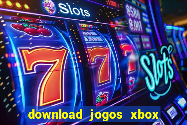 download jogos xbox 360 xex